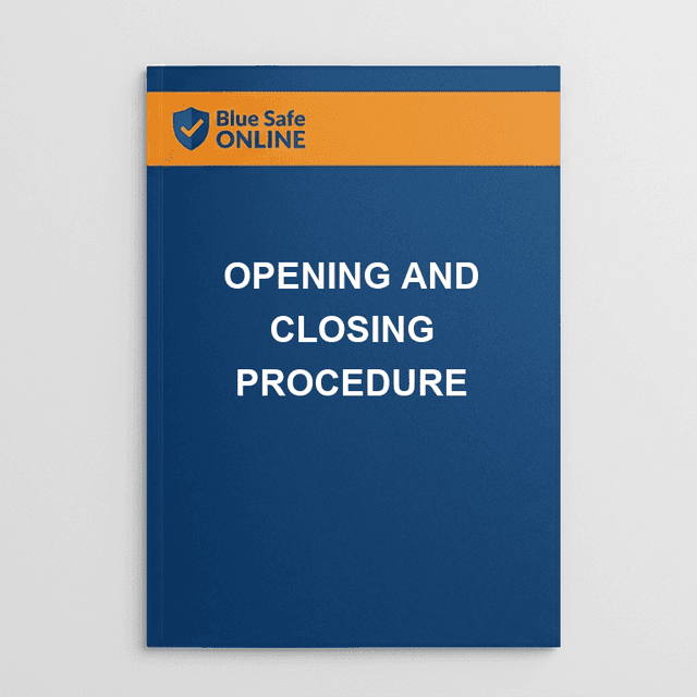 Opening and Closing Procedure