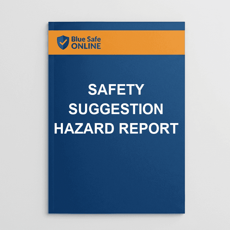 Safety Suggestion Hazard Report | BlueSafe Online